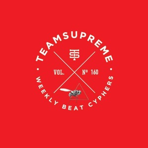 (Flex The Ninja & Veezo View) Team Supreme Cypher Vol. 160