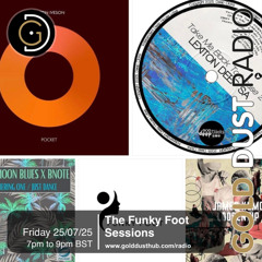 The Funky Foot Sessions 269 - 25-07-25