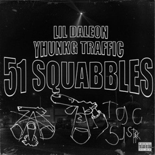 51 squabbles ft yhunkg traffic