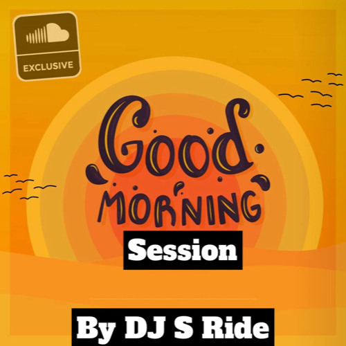 TROPICAL MORNING (2/4 PART)  DJ S RIDE