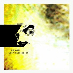 ELL058 Raxon - Love Lapse