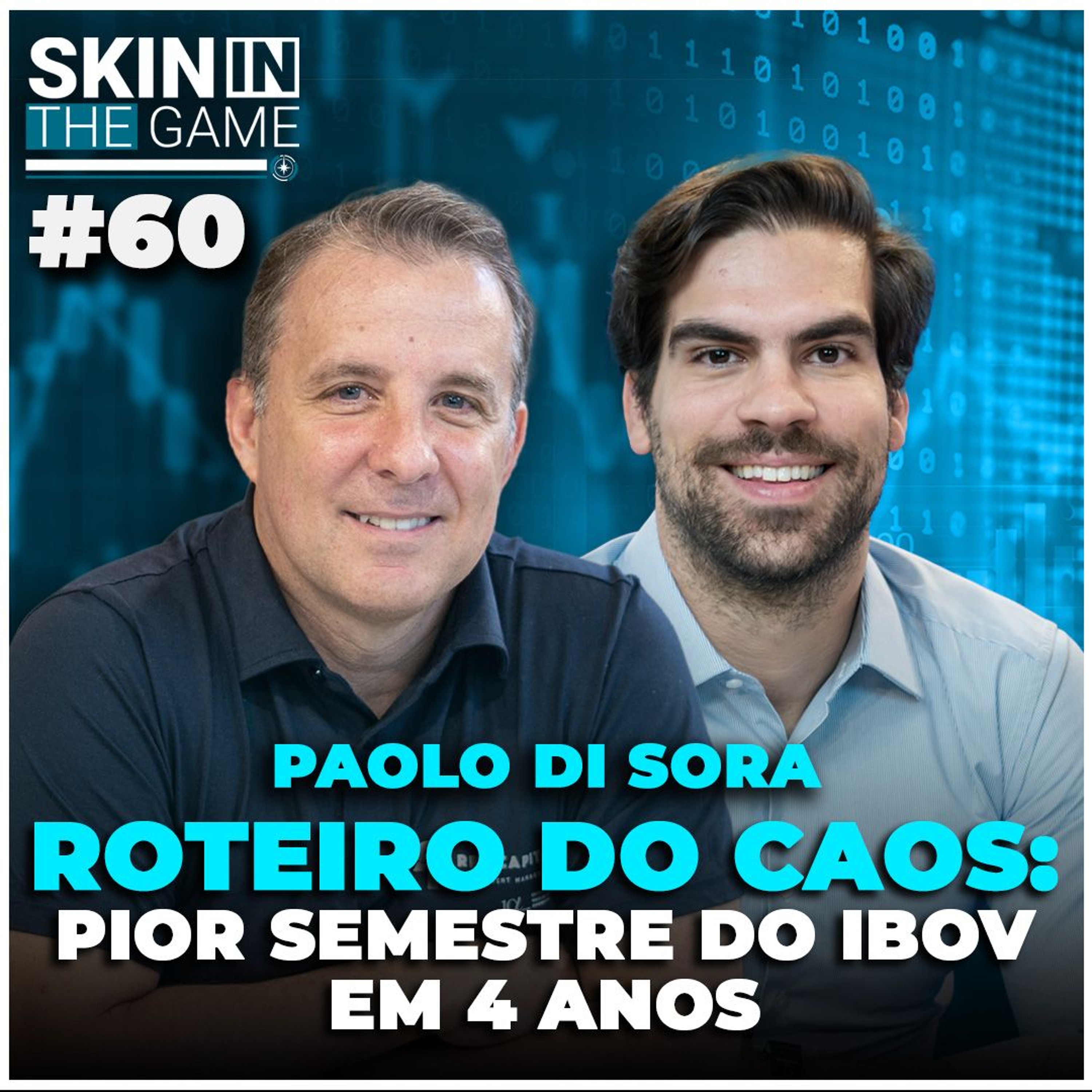 O salto no câmbio e suas consequências no mercado - Skin in The Game #60 | Paolo Di Sora