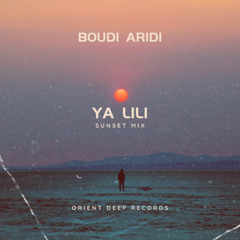 Sherine - Ya Lili (BOUDI ARIDI Sunset Mix)