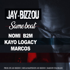 Same boat ft.Nomi,B2M,Kayo logacy,Marcos