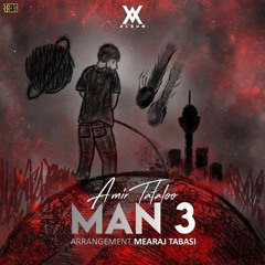 Man 3 (ft Tataloo).mp3