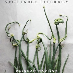 <PDF> ❤ Vegetable Literacy: Cooking and Gardening with Twelve Families from the Edible Plant Kingd