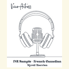 IVR Sample -French Canadian / Français Canadien