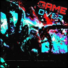 Game Over (prod. By SlayingIbis, Yeezo)