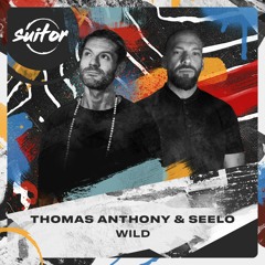 Thomas Anthony & Seelo - Wild [ FREE DOWNLOAD ]