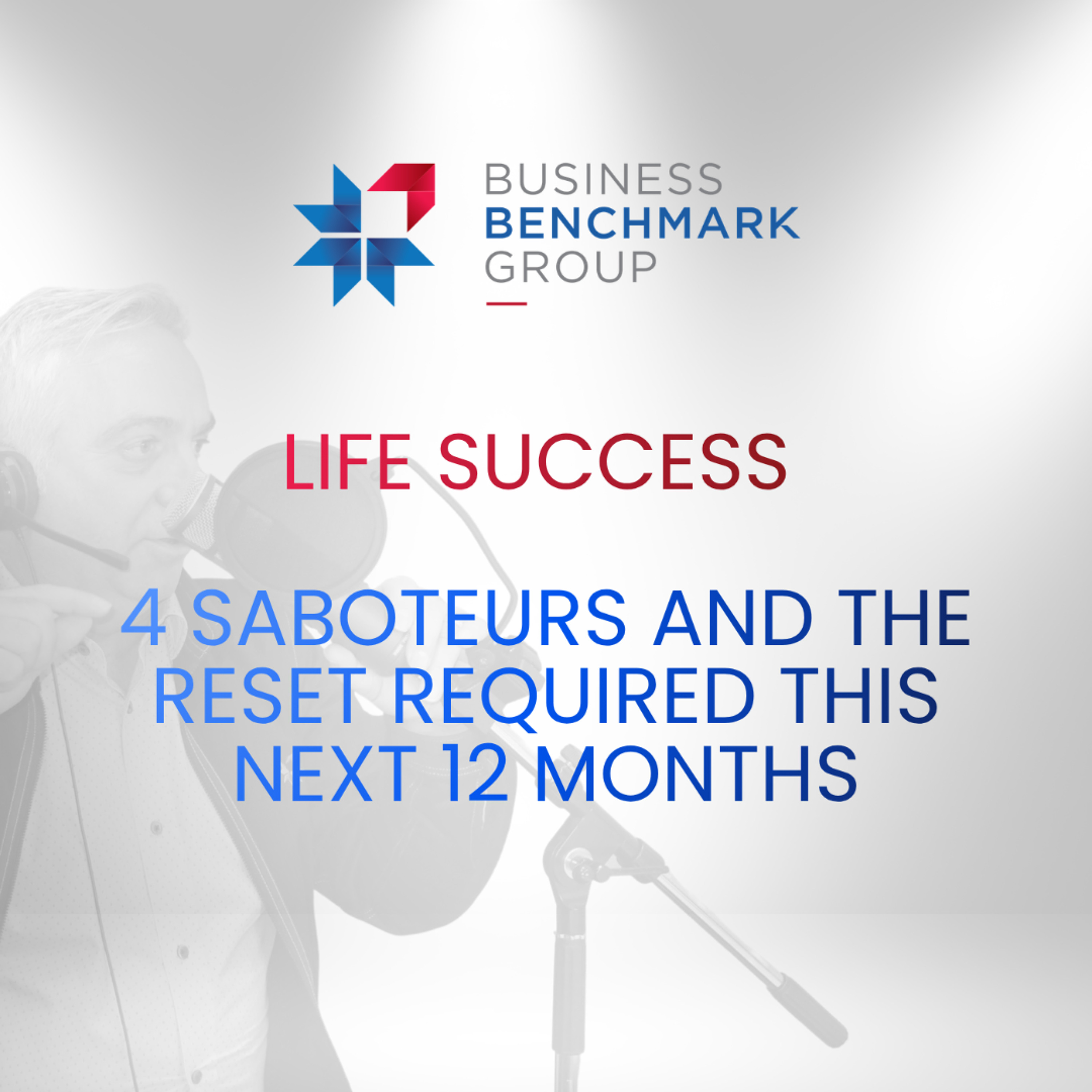 life success - 4 saboteurs and the reset required this next 12 months episode artwork