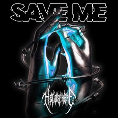 Save Me (FREE DOWNLOAD)
