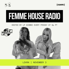 LP Giobbi presents Femme House Radio: Episode 129 - LOVRA