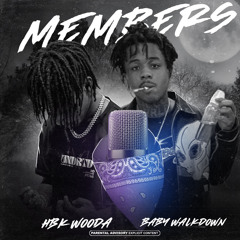Baby Walkdown & HBK_Wooda ~ Members