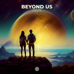 Delts - Beyond Us [FREE DOWNLOAD]
