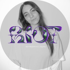 RIOT PRESENTS 013 | Virgi Nou