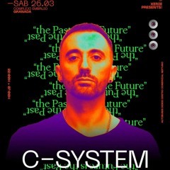 C-System Dj Set @ Xerie presents (26/3/22)