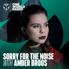Sorry For The Noise with Amber Broos - January, 2025