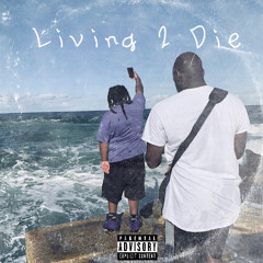Living 2 Die