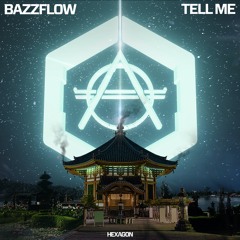 Bazzflow - Tell Me (Radio Edit)