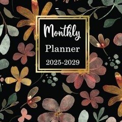 Read PDF 2025-2029 Monthly Planner 5 years: 8.5x11 Size - From January 2025 to December 2029 - Wat