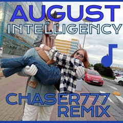 Intelligency - August (Mark Chaser Remix)