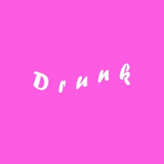 Drunk (prod. yung hydro beatz)