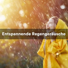 Entspannende Regengeräusche, Pt. 1