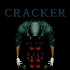 Cracker Of The West [Prod. FALLEN]