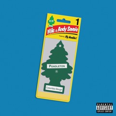 Milc & Andy Savoie "Pendleton" (feat. Fly Anakin)