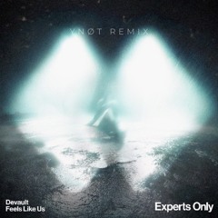 FEELS LIKE US • DEVAULT (YNØT REMIX)