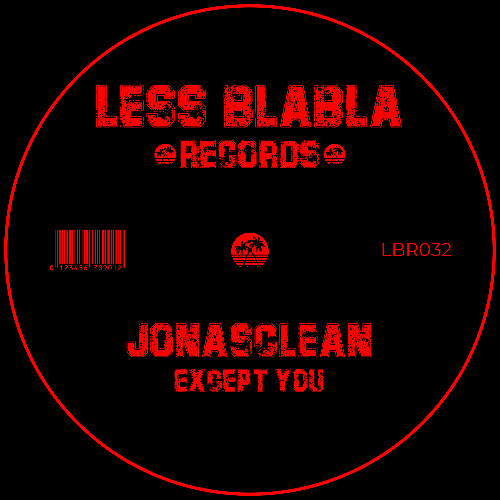 PREMIERE: Jonasclean - Except You [Less Blabla Records]