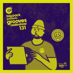 Big Pack presents Grooves Radioshow 131
