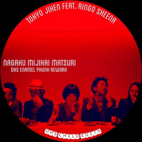 椎名林檎 Sheena Ringo" Nagaku Mijikai Matsuri " Enamel Phunk ReWork