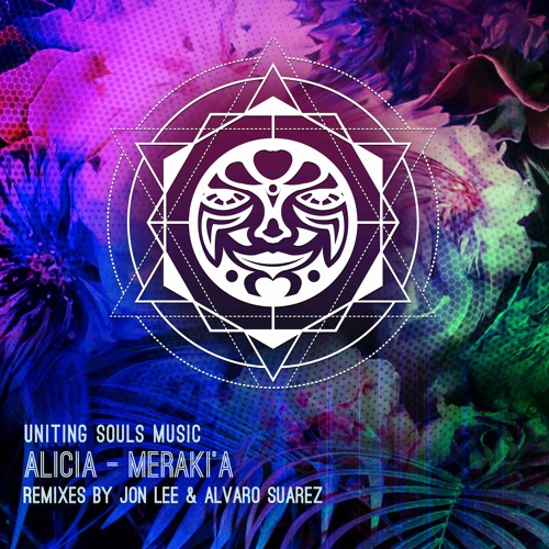 Alicia - Meraki'a - The Remixes (Uniting Souls Music)