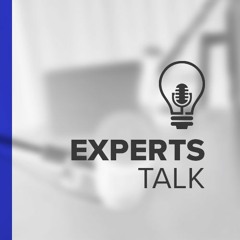 Experts Talk