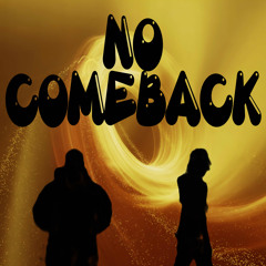 No Comeback