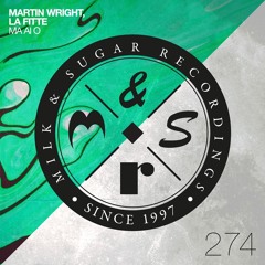 Martin Wright, La Fitte - Ma Ai O (Milk & Sugar Recordings)