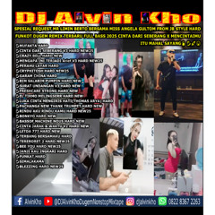 DJ ALVIN KHO™ - SPESIAL REQUEST MR LIMIN BERTO BERSAMA MISS ANGELA GULTOM FROM JB STYLE HARD FUNKOT