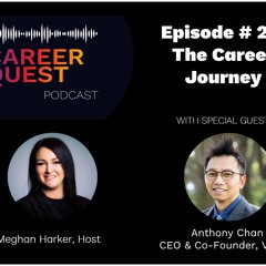 CareerQuestEp.28 The Career Journey Ft. Anthony Chan