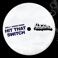 Bali + Simon Emme - Hit That Switch