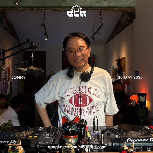 Sonny - 30th May 2025 | Bangkok Community Radio