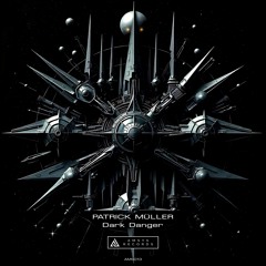 Patrick Müller - Dark Danger