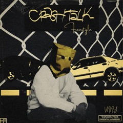 VNNY - CRASH TALK FREESTYLE - SCHOOLBOY Q