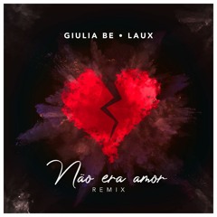 Giulia Be - (não) era amor (LAUX remix)