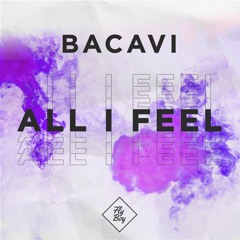 FLYBOY044: Bacavi - All I Feel