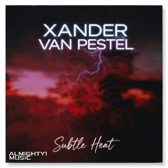 Xander Van Pestel - Subtle Heat
