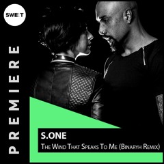 PREMIERE : S.ONE - The Wind That Speaks To Me (Binaryh Remix)[Dear Deer]