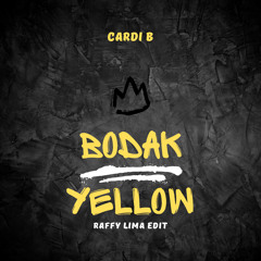 Cardi B - Bodak Yellow (Raffy Lima edit)
