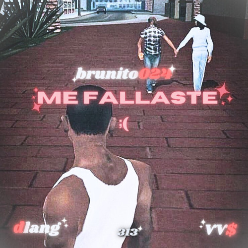 Me Fallaste ft. vv$ dlang