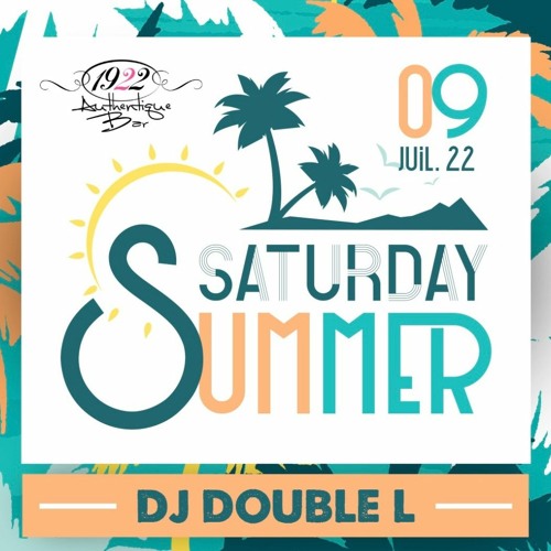 DOUBLE L - SATURDAY SUMMER LIVE MIX 09.07.2022